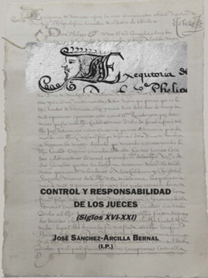 cover image of Control y responsabilidad de los jueces (Siglos XVI-XXI)